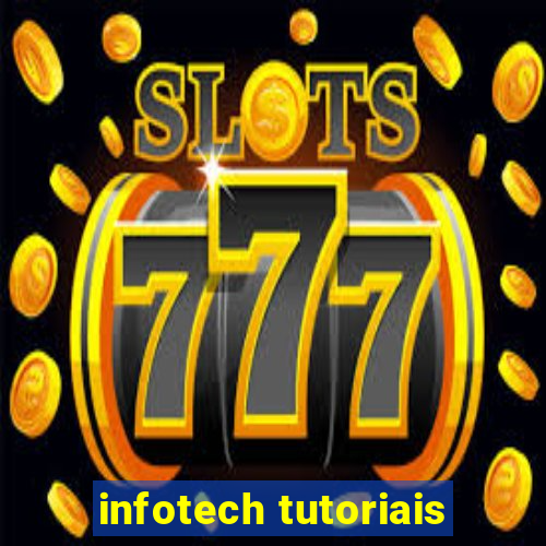 infotech tutoriais